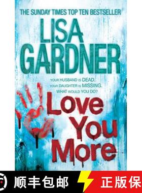 【3-4周达】Love You More (Detective D.D. Warren 5): An intense thriller about how far you’d go to pr... [9780755390632]