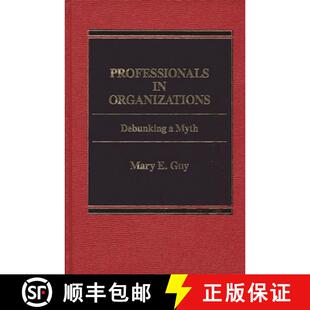 Professionals Myth 9780275901110 4周达 Debunking Organizations