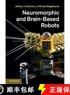 【3-4周达】精装 Neuromorphic and Brain-Based Robots [9780521768788]