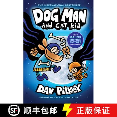 精装 Dog Man and Cat Kid: A Graphic Novel (Dog Man #4): From the Creator of Captain Underpants: Volume 4 [9781338741063]