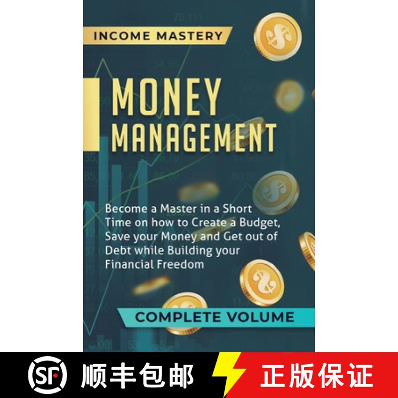【3-4周达】Money Management: Become a Master in a Short Time on How to Create a Budget, Save Your Mon... [9781647773236]