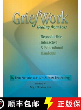 【3-4周达】Griefwork Healing from Loss: Reproducibe, Interactive & Educational Handouts [9781570252273]