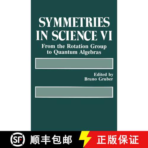 【3-4周达】精装 Symmetries in Science VI : From the Rotation Group to Quantum Algebras [9780306445842]