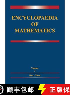 【3-4周达】Encyclopaedia of Mathematics: Volume 3 Heaps and Semi-Heaps -- Moments, Method of (in Prob... [9780792329756]