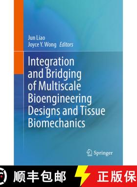 【3-4周达】Integration and Bridging of Multiscale Bioengineering Designs and Tissue Biomechanics [9783031817427]
