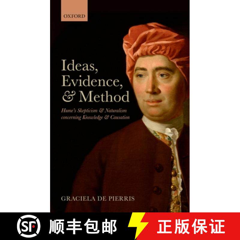 【3-4周达】Ideas, Evidence, and Method: Hume's Skepticism and Naturalism Concerning Knowledge and Cau... [9780198716785]