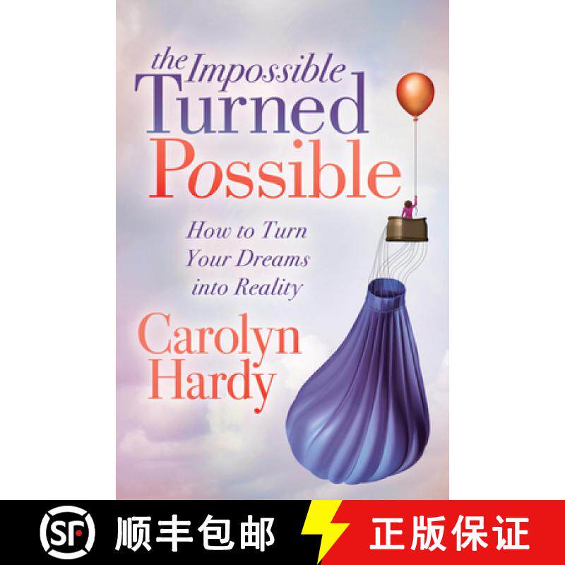 【3-4周达】The Impossible Turned Possible : How to Turn Your Dreams into Reality [9781631952586]