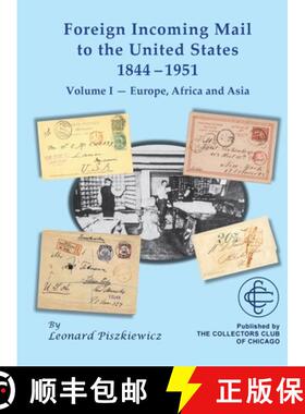 预订 Foreign Incoming Mail to the United States 1844-1955 Vol 1 Europe, Africa and Asia [9781735033273]