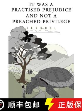 【3-4周达】It Was A Practised Prejudice And Not A Preached Privilege [9781804398135]