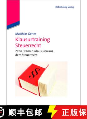 预订 Klausurtraining Steuerrecht：Zehn Examensklausuren aus dem Steuerrecht [9783486726534]