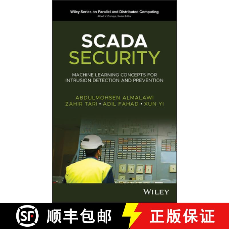 【4周达】SCADA Security - Machine Learning Concepts for Intrusion Detection and Prevention: Machine L... [9781119606031]
