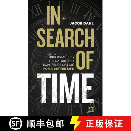 【3-4周达】精装 In Search of Time: Understanding the nature and experience of time for a better life [9781911687429]