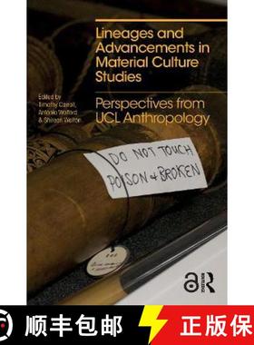【3-4周达】Lineages and Advancements in Material Culture Studies: Perspectives from Ucl Anthropology [9780367652814]