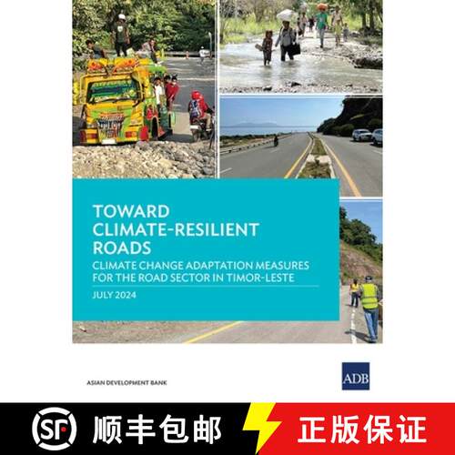 【3-4周达】Toward Climate–Resilient Roads – Climate Change Adaptation Measures for the Road Sector ... [9789292707927]