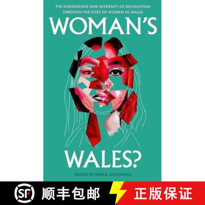 【3-4周达】Woman's Wales?: The Dissonance and Diversity of Devolution Through the Lives of Women in W... [9781914595479]