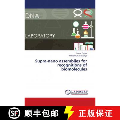 预订 Supra-nano assemblies for recognitions of biomolecules [9786202061674]