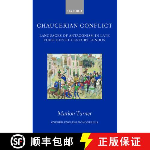 【3-4周达】精装 Chaucerian Conflict: Languages of Antagonism in Late Fourteenth-Century London [9780199207893]