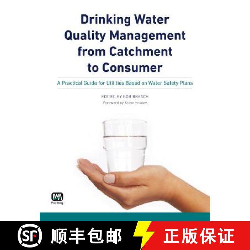 预订 Drinking Water Quality Management from Catchment to Consumer: A Practical Guide for Utilities Ba... [9781843393863]