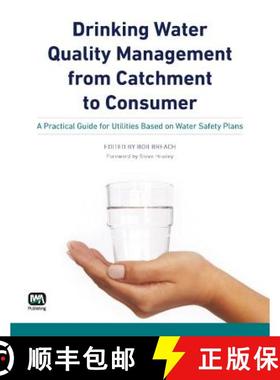 预订 Drinking Water Quality Management from Catchment to Consumer: A Practical Guide for Utilities Ba... [9781843393863]