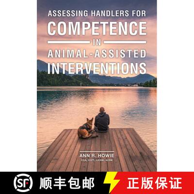 【3-4周达】Assessing Handlers for Competence in Animal–Assisted Interventions [9781612496764]