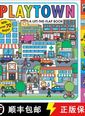 Playtown: A Lift-The-Flap Book [9780312517373]