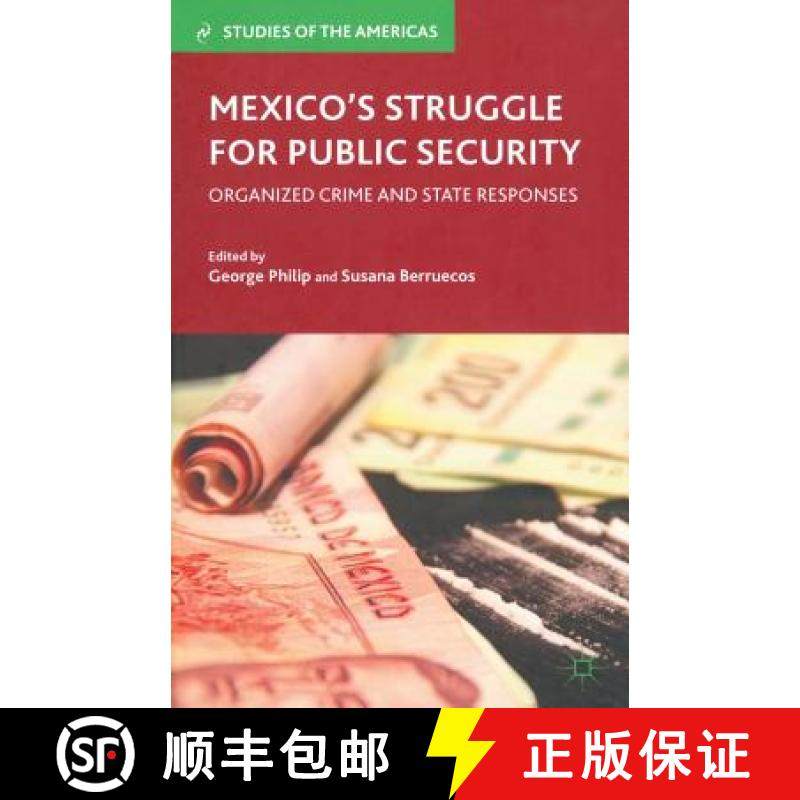 【3-4周达】Mexico's Struggle for Public Security : Organized Crime and State Responses [9781349441686]