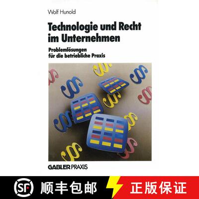 【3-4周达】Technologie und Recht im Unternehmen : Problemlösungen für die betriebliche Praxis [9783409171076]