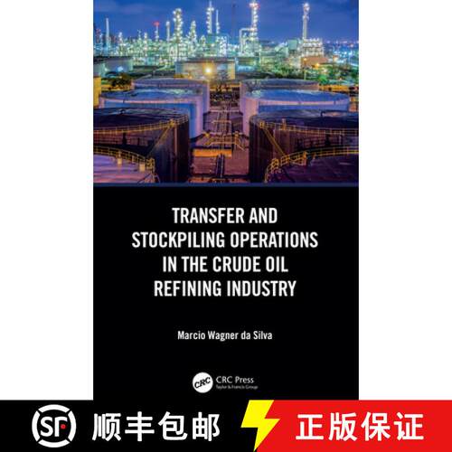 【3-4周达】精装 Transfer and Stockpiling Operations in the Crude Oil Refining Industry [9781032750606]
