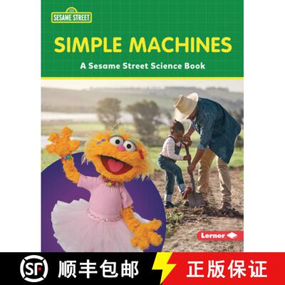 【3-4周达】精装 Simple Machines: A Sesame Street (R) Science Book [9781728475790]
