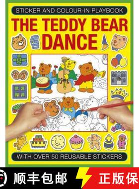 【3-4周达】Sticker and Colour-in Playbook: The Teddy Bear Dance: With Over 50 Reusable Stickers [9781861477514]