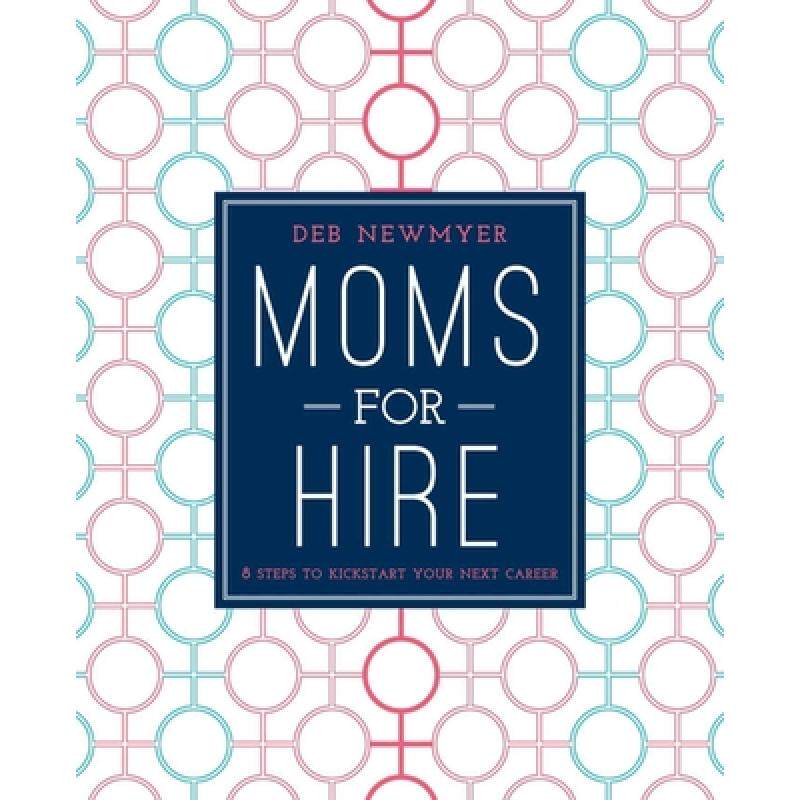 预订 moms for hire: 8 steps to kickstart . [9781510705692]