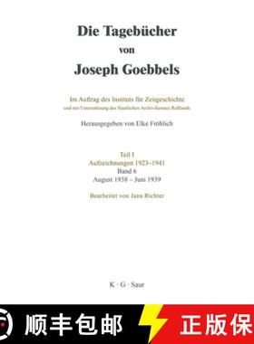 预订 Die Tagebücher von Joseph Goebbels, Band 6, August 1938 - Juni 1939 [9783598237362]