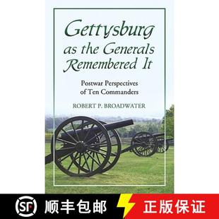 Remembered Gettysburg Ten 9780786449958 the 3周达 Postwar Generals Commanders Perspectives