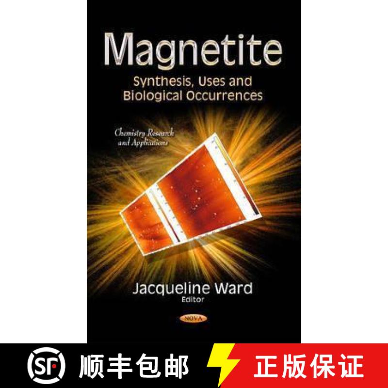 【3-4周达】Magnetite: Synthesis, Uses and Biological Occurrences [9781633215917]