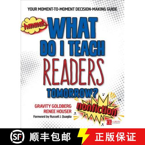 【3-4周达】What Do I Teach Readers Tomorrow? Nonfiction, Grades 3-8: Your Moment-To-Moment Decision-M... [9781506351216]