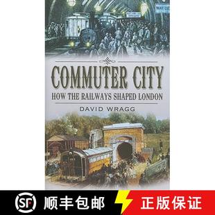 the 9781845631093 4周达 London Shaped Railways How City Commuter