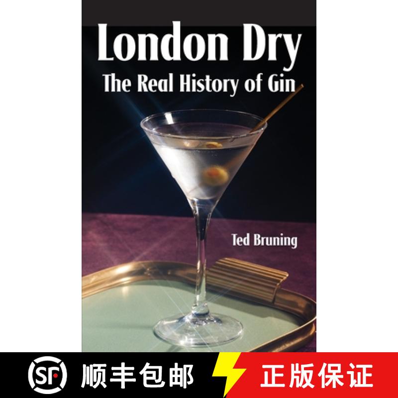 【2-3周达】London Dry: The Real History of Gin [9781732235434]