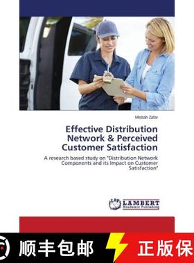预订 Effective Distribution Network & Perceived Customer Satisfaction [9783659366666]