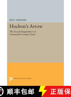 【3-4周达】Hochon's Arrow: The Social Imagination of Fourteenth-Century Texts [9780691601861]