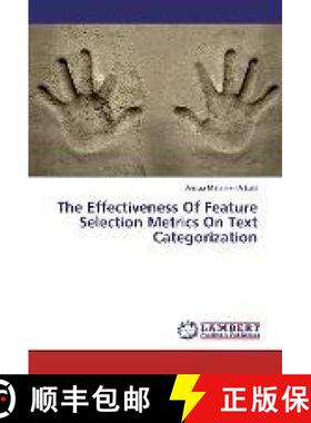 预订 The Effectiveness Of Feature Selection Metrics On Text Categorization [9783659969737]