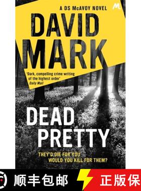 【3-4周达】Dead Pretty: The 5th DS McAvoy novel from the Richard & Judy bestselling author [9781444798111]