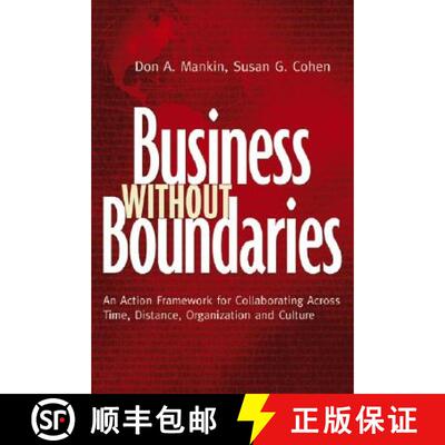 【3-4周达】Business Without Boundaries: An Action Framework For Collaborating Across Time, Distance, ... [9780787959111]