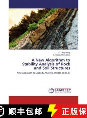 预订 A New Algorithm to Stability Analysis of Rock and Soil Structures [9786200656049]