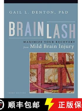 【3-4周达】Brainlash : Maximize Your Recovery From Mild Brain Injury [9781932603408]