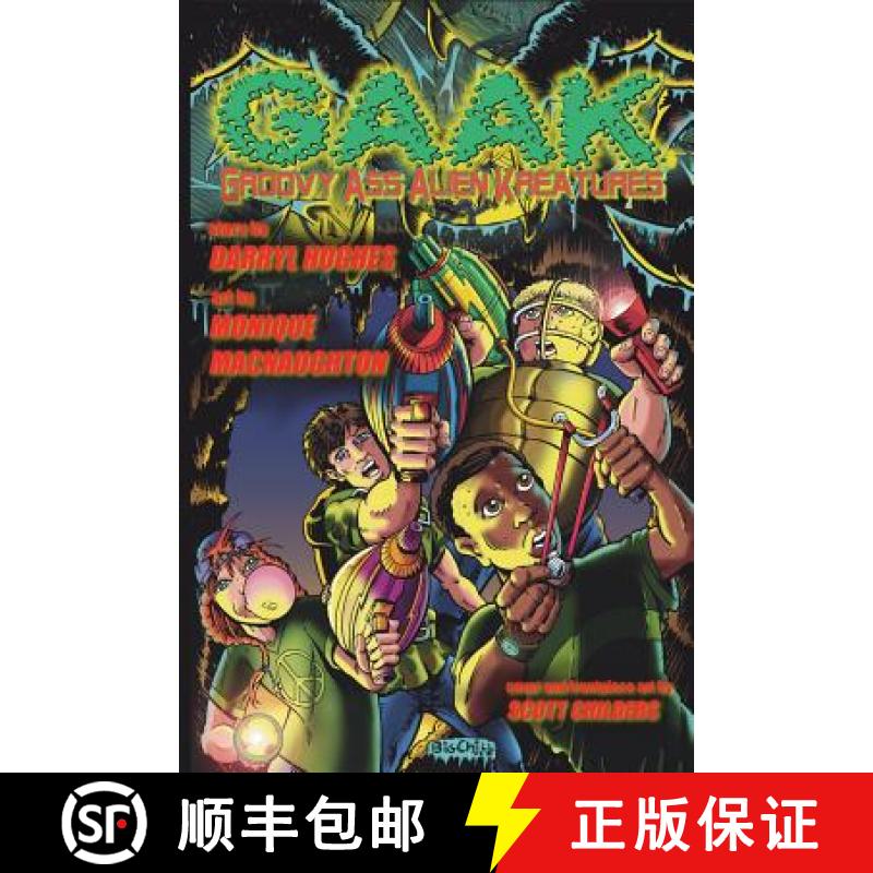 预订 G.A.A.K: Groovy Ass Alien Kreatures (The Complete Graphic Novel. A funny science fiction action ... [9780990393672]