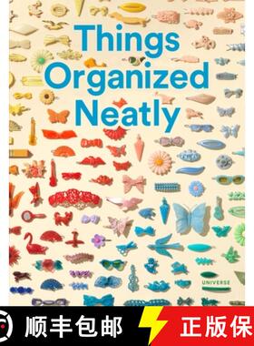 【3-4周达】Things Organized Neatly: The Art of Arranging the Everyday [9780789331137]