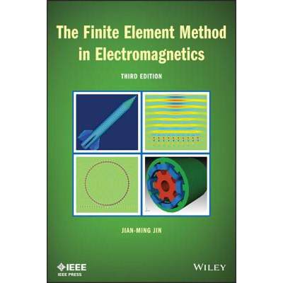 【4周达】The Finite Element Method In Electromagnetics Third Edition [Wiley电子电气工程] [9781118571361]