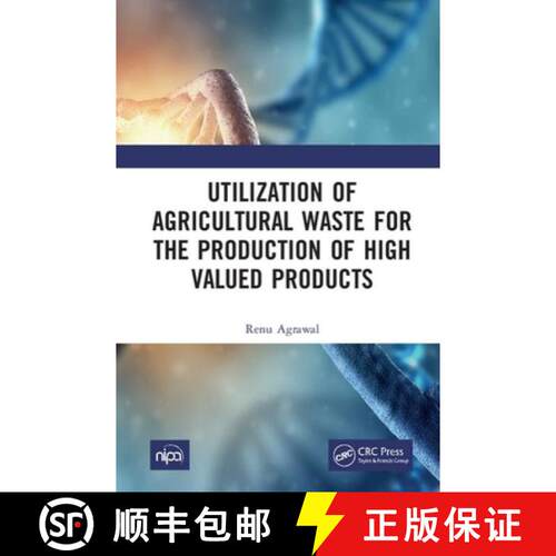 【3-4周达】精装 Utilization of Agricultural Waste for the Production of High Valued Products [9780367469948]