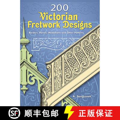 预订 200 Victorian Fretwork Designs: Borders, Panels, Medallions and Other Patterns [9780486453422]