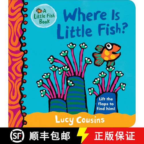 【3-4周达】Where Is Little Fish?: (A Rhyming Hide-and-Seek Lift-the-Flap Board Book for Babies and To... [9780763694869]